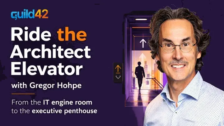 Gregor Hohpe - Ride the Architect Elevator